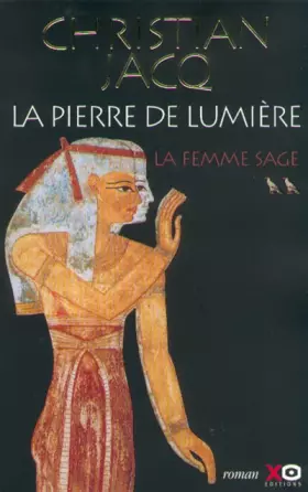 Couverture du produit · La Pierre de lumière, tome 2 : La Femme sage