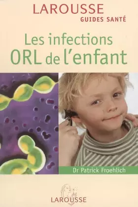 Couverture du produit · Les infections ORL de l'enfant