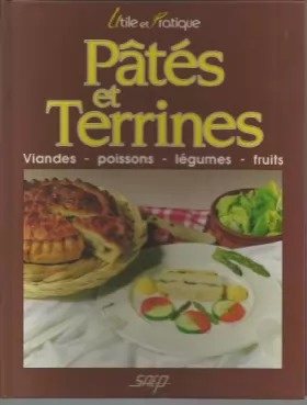 Couverture du produit · Pâtés et terrines : Viandes, poissons, légumes, fruits