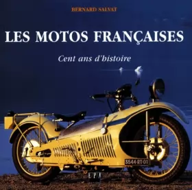 Couverture du produit · Les Motos françaises. Cent ans d'histoire
