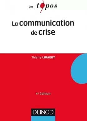 Couverture du produit · La communication de crise - 4ème édition