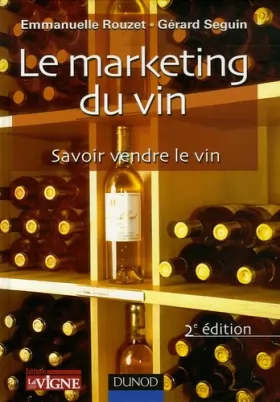 Couverture du produit · Le marketing du vin : Savoir vendre le vin