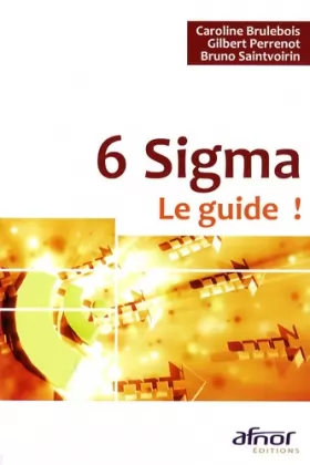 Couverture du produit · 6 Sigma : Le guide !