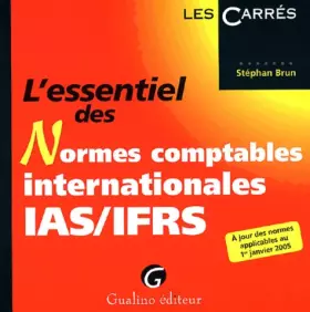 Couverture du produit · L'essentiel des Normes comptables internationales IAS / IFRS : A jour des normes applicables au 1er janvier 2005