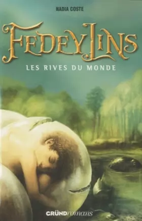 Couverture du produit · Fedeylins - Les Rives du monde - Tome 1 (01)