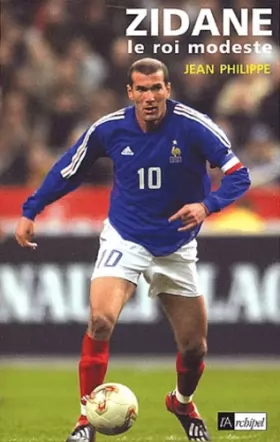 Couverture du produit · Zidane, le roi modeste