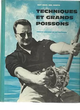 Couverture du produit · Techniques et grands poissons. Journal de mer d'un pêcheur sportif français. 1960. Reliure toile de l'éditeur. 21x27cm. Coins s
