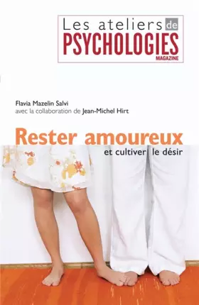 Couverture du produit · Rester amoureux et cultiver le désir