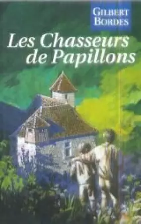 Couverture du produit · Les chasseurs de papillons