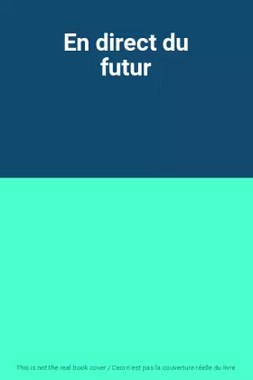 Couverture du produit · En direct du futur