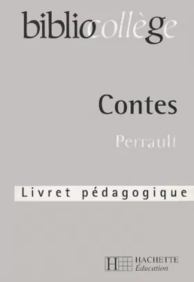 Couverture du produit · Contes de Charles Perrault : livret pédagogique