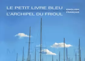 Couverture du produit · Le petit livre bleu : L'archipel du Frioul