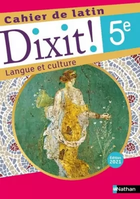 Couverture du produit · Dixit ! Cahier de latin 5e - Edition 2021