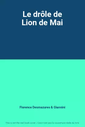 Couverture du produit · Le drôle de Lion de Mai