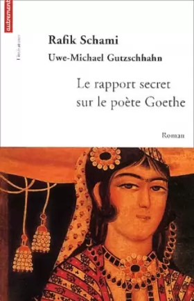 Couverture du produit · Le Rapport secret sur le poète Goethe