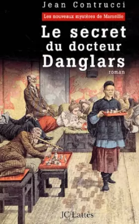 Couverture du produit · Le secret du docteur Danglars : Les nouveaux mystères de Marseille