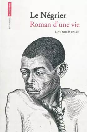 Couverture du produit · Le Négrier: ROMAN D'UNE VIE