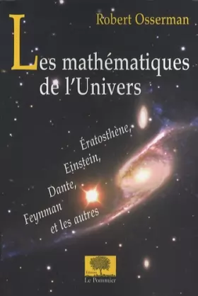 Couverture du produit · Les mathématiques de l'Univers : Eratosthène, Einstein, Dante, Feynmann et les autres