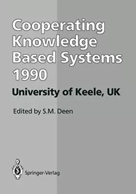 Couverture du produit · Ckbs 90: Proceedings of the International Working Conference on Cooperating Knowledge Based Systems 3-5 October 1990, Universi
