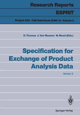 Couverture du produit · Specification for Exchange of Product Analysis Data: Version 3 (Research Reports Esprit / Project 322. CAD Interfaces (CAD*1))
