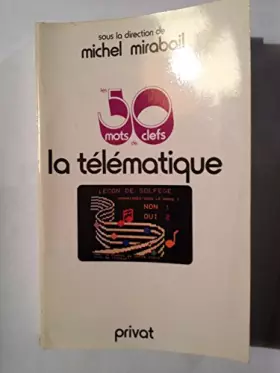 Couverture du produit · Les Cinquante premiers mots clefs de la télématique