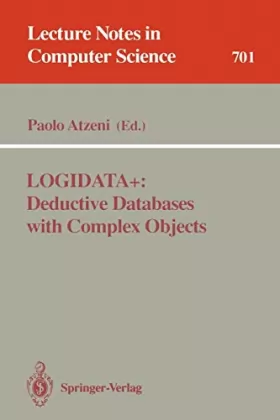 Couverture du produit · Logidata+: Deductive Databases With Complex Objects