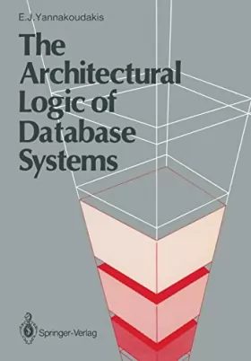Couverture du produit · The Architectural Logic of Database Systems