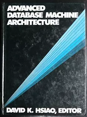 Couverture du produit · Advanced Database Machine Architecture