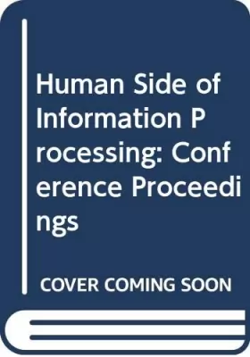 Couverture du produit · Human Side of Information Processing: Conference Proceedings