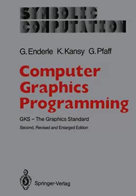 Couverture du produit · Computer Graphics Programming: Gks - the Graphics Standard