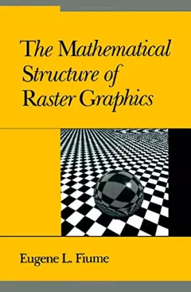 Couverture du produit · Mathematical Structure of Raster Graphics