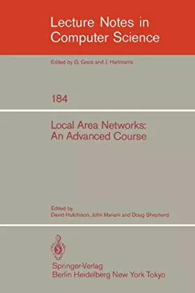 Couverture du produit · Local Area Networks: An Advanced Course: Glasgow, July 11-22, 1983. Proceedings