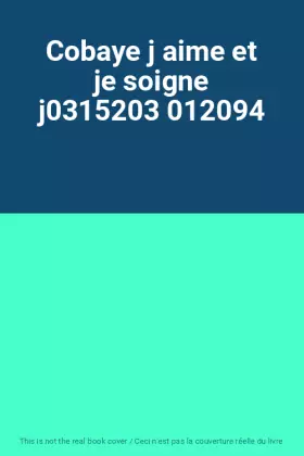Couverture du produit · Cobaye j aime et je soigne j0315203 012094