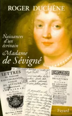 Couverture du produit · Naissance d'un écrivain. Madame de Sévigné