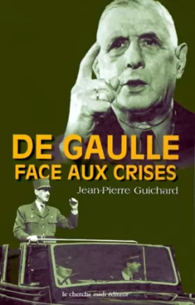 Couverture du produit · De Gaulle face aux crises