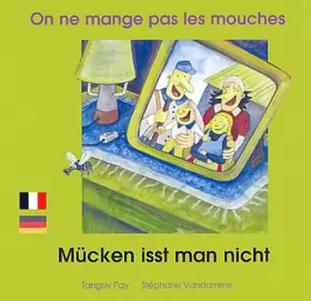 Couverture du produit · On ne mange pas les mouches: Edition bilingue français-allemand