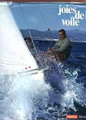 Couverture du produit · JOIES DE LA VOILE - COLLECTION "JOIES ET REALITES".