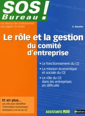 Couverture du produit · Le rôle et la gestion du comité d'entreprise - SOS Bureau 2005
