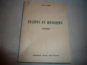 Couverture du produit · Tulipes et ronciers : Poèmes