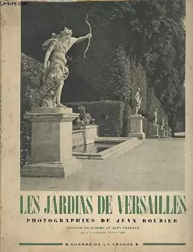 Couverture du produit · Les jardins de Versailles - collection "Charme de la France"n°4