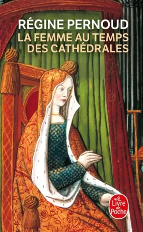 Couverture du produit · La femme au temps des cathédrales