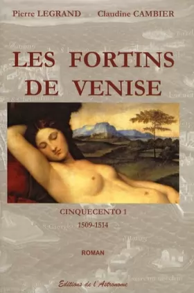 Couverture du produit · Cinquecento, Tome 1 : Les fortins de Venise (1509-1514)