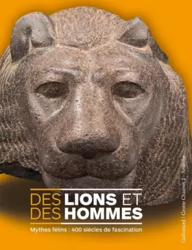 Couverture du produit · Des lions et des hommes: Mythes félins : 400 siècles de fascination