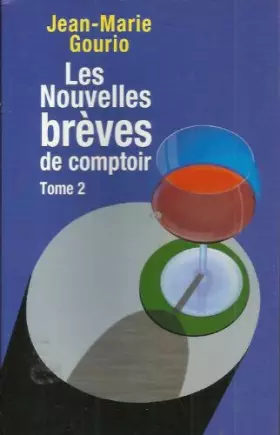 Couverture du produit · Les nouvelles brèves de comptoir : Tome 2