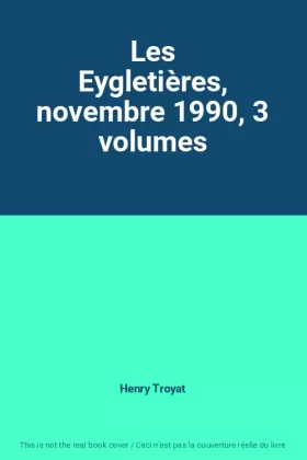 Couverture du produit · Les Eygletières, novembre 1990, 3 volumes
