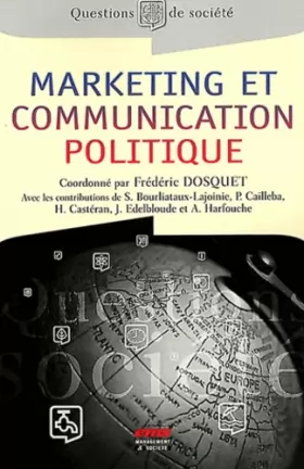 Couverture du produit · Marketing et communication politique : Théorie et pratique