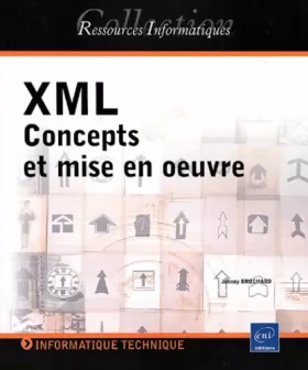 Couverture du produit · XML  - Concepts et mise en oeuvre