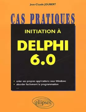 Couverture du produit · Initiation à Delphi 6.0