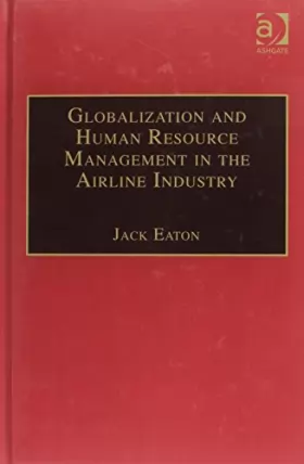 Couverture du produit · Globalization and Human Resource Management in the Airline Industry