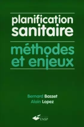 Couverture du produit · PLANIFICATION SANITAIRE. Méthodes et enjeux